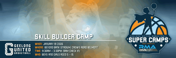 Super Camp Skill Builder Geelong United Basketball