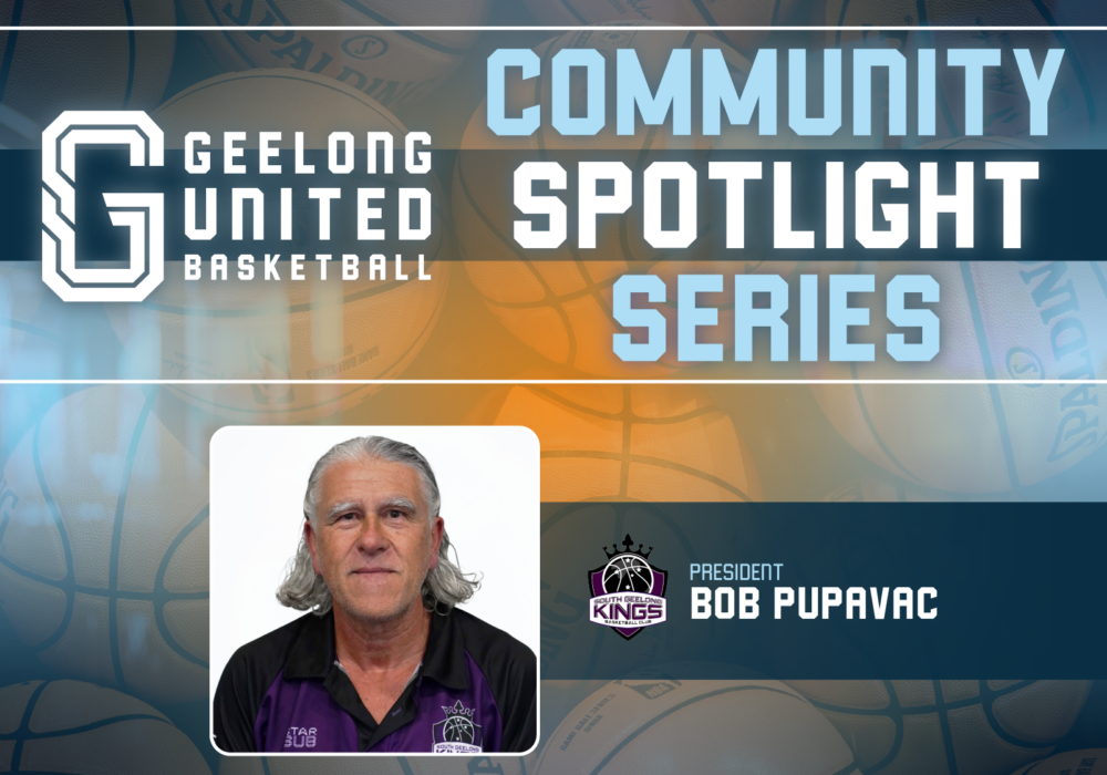Web Banner - Geelong United Basketball Community Spotlight Series SG Kings Bob Pupavac