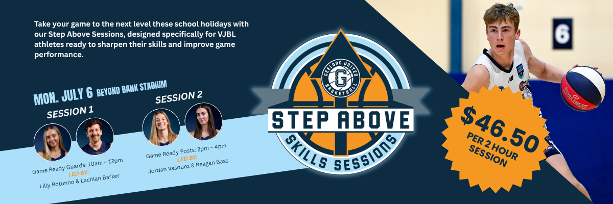 Step Above Skills Sessions Geelong United Basketball